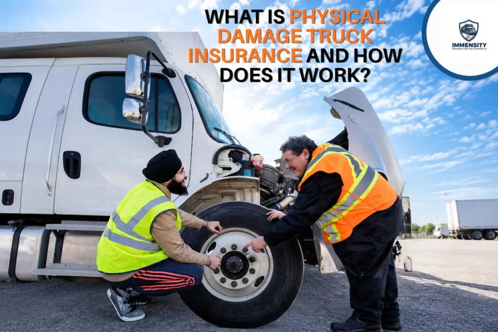 physical damage truck​ insurance